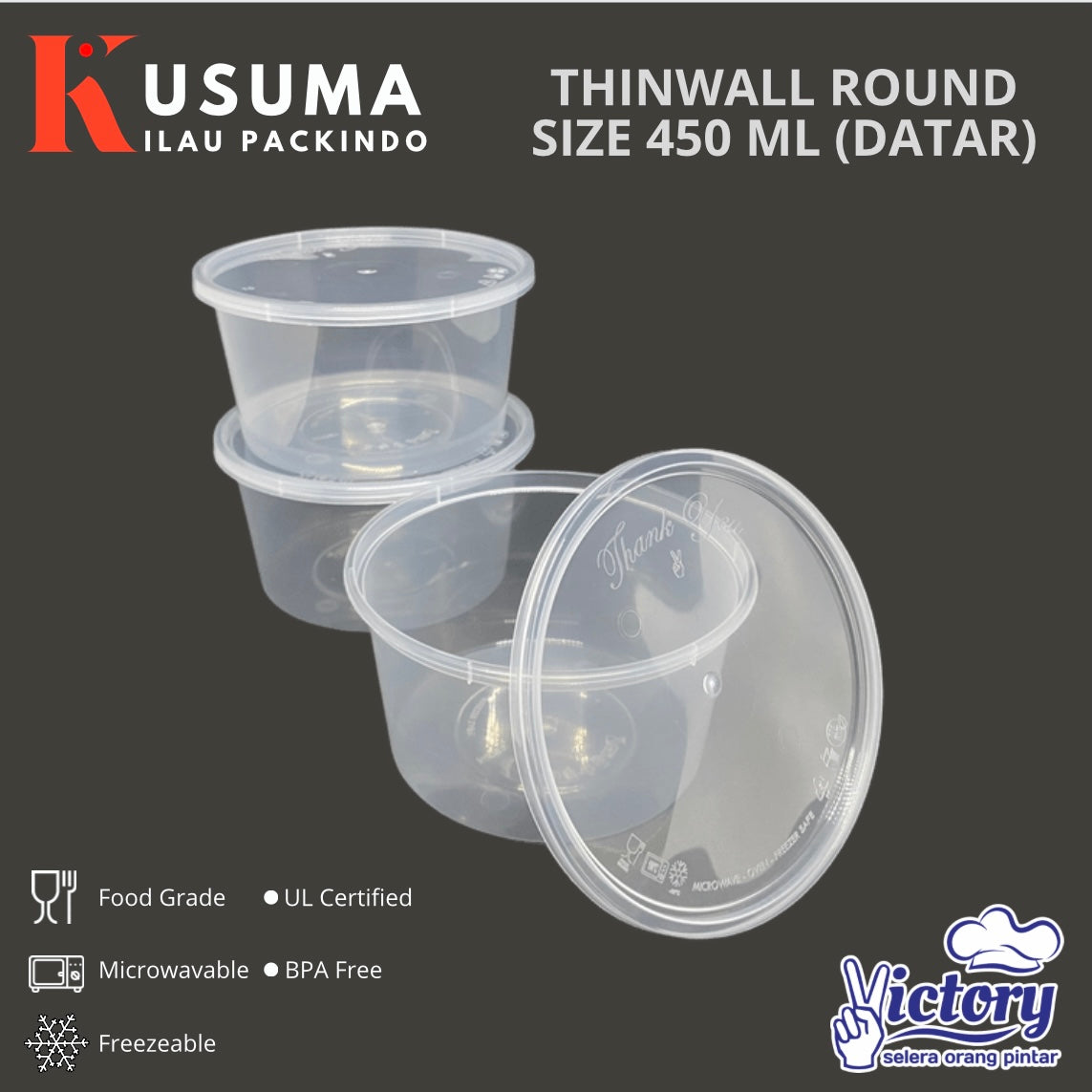 VICTORY THINWALL ROUND SIZE 450 ML