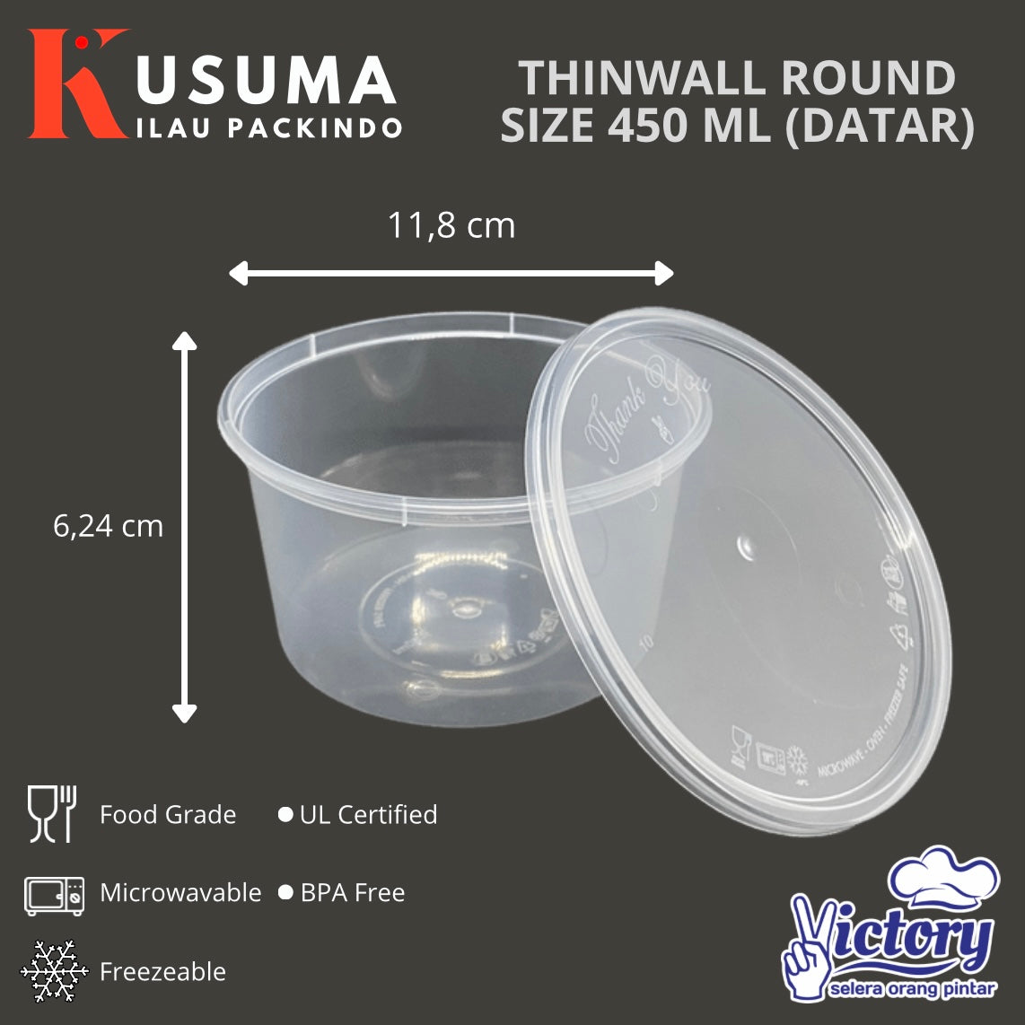 VICTORY THINWALL ROUND SIZE 450 ML