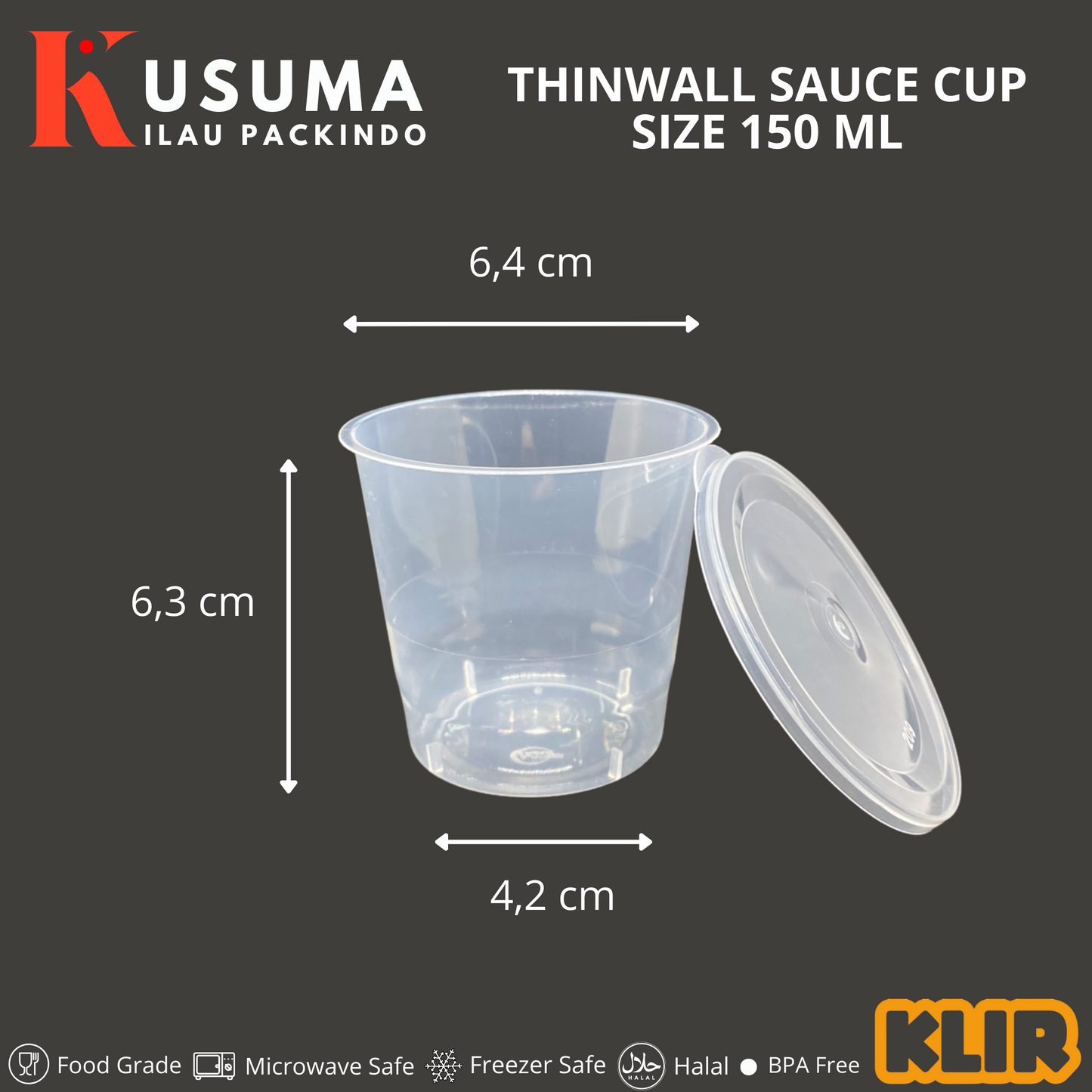 KLIR THINWALL SAUCE CUP 150 ML